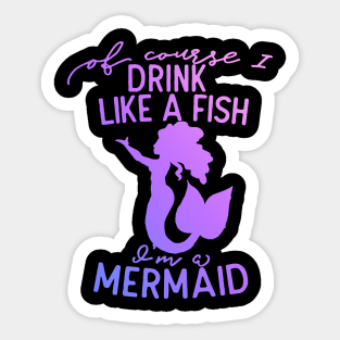 Mermaid humor Sticker